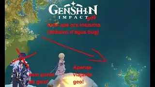Genshin Impact Bug - Indo pra Inazuma APÉ (2.0 bug not patched)