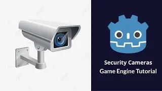 كاميرات المراقبة درس في جودوت - Security Cameras Tutorial Godot