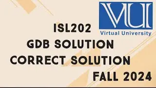 ISL202 GDB Solution Fall 2024 | isl202 gdb solution fall 2024
