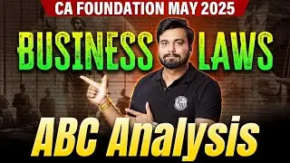 CA Foundation May 2025 Business Laws ABC Analysis 🔥Most Important For CA Foundation Exam