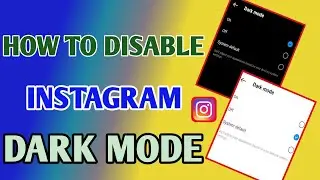How To Disable Dark Mode On Instagram // Instagram Dark Mode Setting On Off Problem Fix