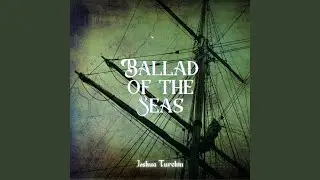 Ballad of the Seas (The Pirate Song)