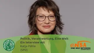 Politik, Verantwortung, Eine Welt – Dr. Katja Pähle