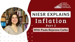 NIESR Explains Inflation: Part 2