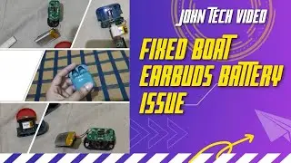 Fixed boat earbuds battery 🔋⚡ issue ..| JOHN TECH VIDEO
