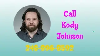 Call Kody Johnson 248-896-8592