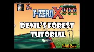 F-Zero X Tutorial - Devil's Forest