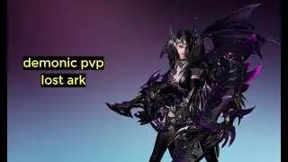 demonic pvp 3x3 lost ark