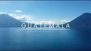 Guatemala | Antigua & Lake Atitlán | Drone Footage