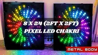 8X24 (2FT X 2FT) PIXEL LED CHAKRI || ALL NEW EFFECTS || CHAKRI COMPLETE SETUP