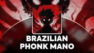 Brazilian Phonk Mano