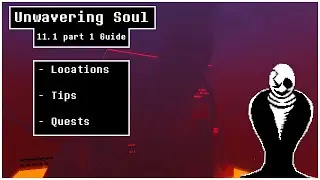 Unwavering Soul 11.1 part 1 Guide