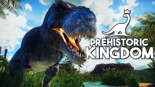 PREHISTORIC KINGDOM FIRST IMPRESSION! | ALL New Dinosaurs Showcase | Prehistoric Kingdom