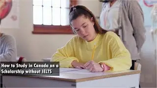 How to Study in Canada on a Scholarship without IELTS | Academia Magazine