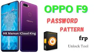 Oppo F9 cph1823 Password Pattern frp by unlock tool