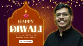 Happy Diwali Message From Dr. Anand Mani | Exciting Gifts for All Students