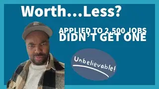 Applied for Over 2,500 jobs What did I learn - Is it Worth it?