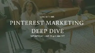 [Pinterest Marketing Deep Dive] How to Use Pinterest in Your Marketing