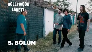 Hollywood Laneti 5. Bölüm
