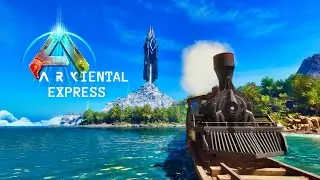 Arkiental Express | Ark Survival Ascended