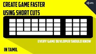 Create Games Faster Using Shortcuts | Unity Shortcuts in Tamil