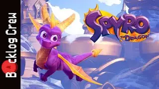 Spyro the Dragon - Backlog Crew