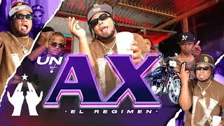 El Regimen -UN AX😈