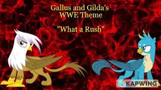 Gallus and Gilda's WWE Theme: 
