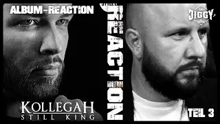 TEIL 3 | Kollegah - STILL KING | ALBUM-REACTION