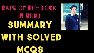 Rape of the Lock summary in urdu and hindi and mcqs fully explained by Majid