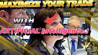 MAXIMIZE  YOUR  TRADING WITH ARTIFICIAL INTELLIGENCE!