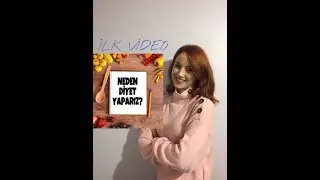 DİYET NEDİR? NEDEN DİYET YAPARIZ? İLK VİDEO