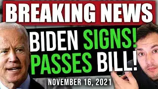 (BREAKING NEWS! JOE BIDEN SIGNS THE BILL!) STIMULUS & INFRASTRUCTURE BILL 11/16/2021