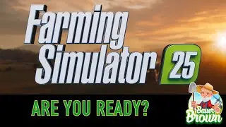 Exciting times are upon us! FS25 - The countdown begins