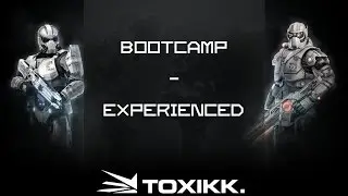 TOXIKK - Bootcamp [Experienced]