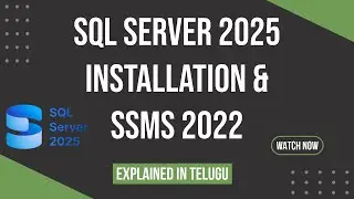 How to Install SQL Server 2025 and SSMS 2022 in Telugu | Explained in Telugu