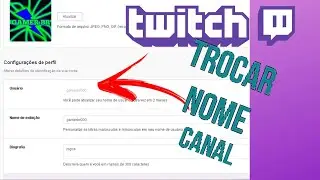 COMO TROCAR O NOME DE PERFIL NA TW1CH PC!!!