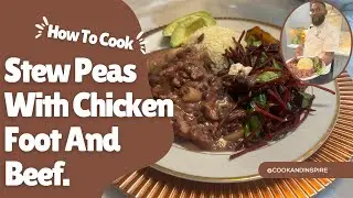 How To Cook Stew Peas With Chicken Foot And Beef!