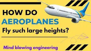How do Aeroplanes Fly at such large heights? #Youtubevideos #engineeringprinciples #viral #Subscribe