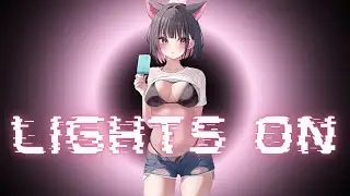 Nightcore - Lights On - BLCKCAT - Lyrics