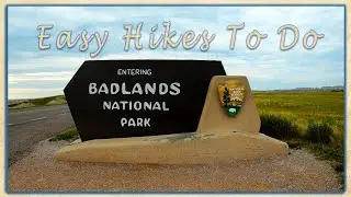 Badlands National Park // Easy Hikes To Do Vlog