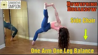 Bowspring Pose Breakdown--Side Chair to One Arm One Leg Balance