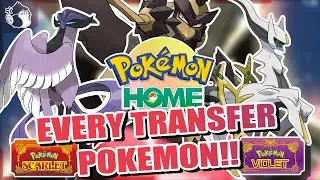 EVERY POKEMON YOU CAN OFFICIALLY TRANSFER TO SCARLET & VIOLET! POKEMON HOME IS OFFICALLY HERE!! 😎