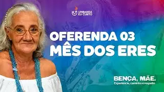 🍬 Oferenda para Erês [03]