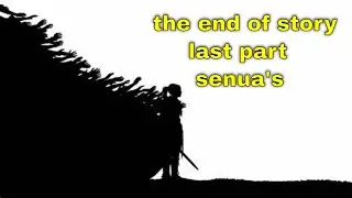 Senua’s Saga: Hellblade II the end of story last part
