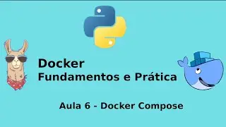 Docker na Prática - Aula 6 - Docker Compose