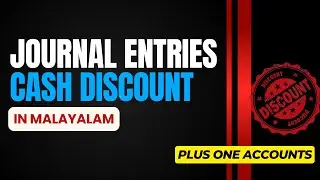 Cash Discount Journal Entries | Plus One Accounts Tutorial | Malayalam