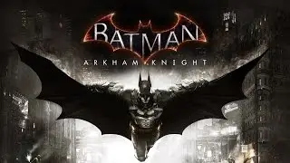 Batman: Arkham Knight Review