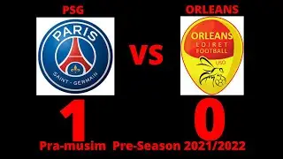 PSG vs Orleans - Goal of Achraf Hakimi - Pramusim Preseason 2021/2022
