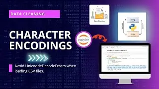 Character Encoding | Data Cleaning tutorial 4 #datacleaning #python